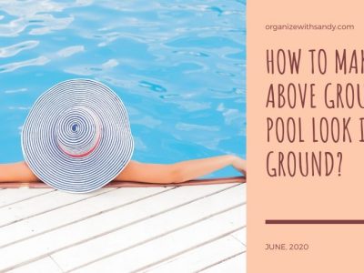 How to Make an Above Ground Pool Look In-Ground?